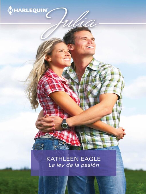 Title details for La ley de la pasión by Kathleen Eagle - Available